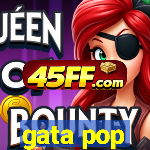 gata pop